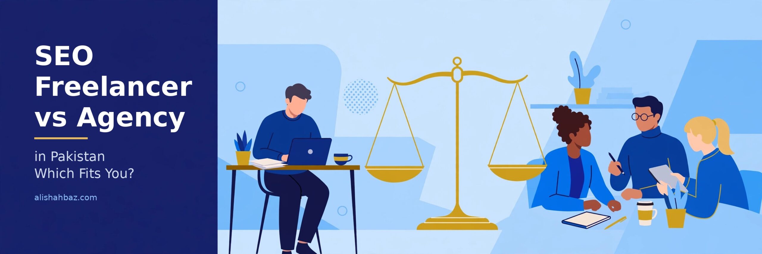 SEO Freelancer vs Agency in Pakistan: Which Fits You?